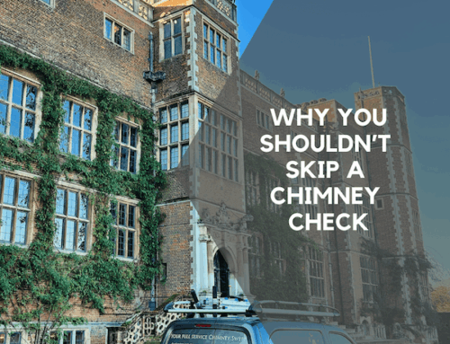 Don’t Skip Your Chimney Check in Hertfordshire